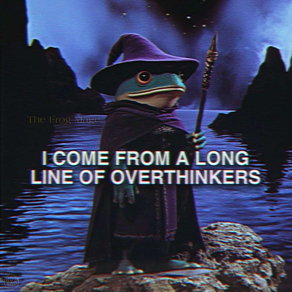 A whimsical frog wearing a wizard hat and cloak, standing on a rocky shore with a body of water in the background, holding a staff and accompanied by the text 'I COME FROM A LONG LINE OF OVERTHINKERS'.